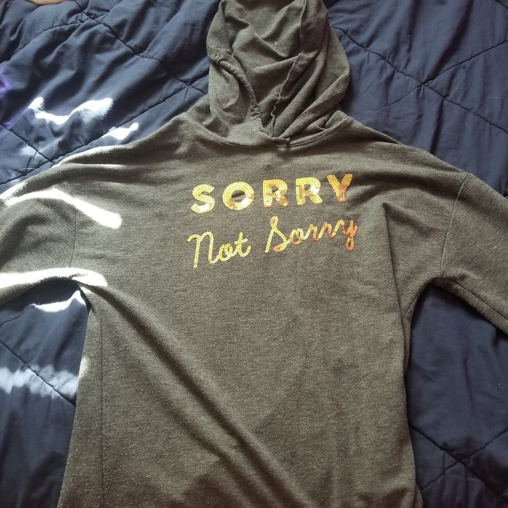 "Sorry not Sorry" hoodie